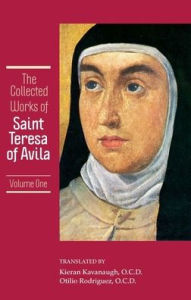 Title: V. 1 Collected Works of St. Teresa of Avila: The Book of Her Life, Spiritual Testimonies, Soliloquies, Author: Saint Teresa of Avila