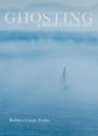 Ghosting: A Widow's Voyage Out