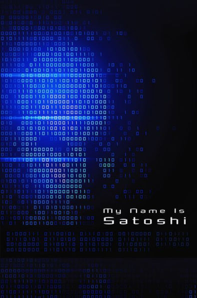 My Name is Satoshi