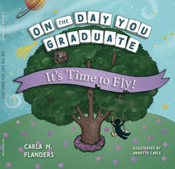 On the Day You Graduate: It's Time to Fly