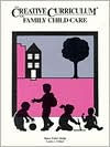 Title: The Creative Curriculum for Family Child Care / Edition 1, Author: Diane Trister Dodge