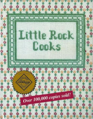 Title: Little Rock Cooks, Author: Junior League of Little Rock Inc