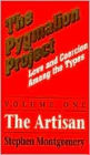 The Pygmalion Project: Love and Coercian Among the Types: The Artisian