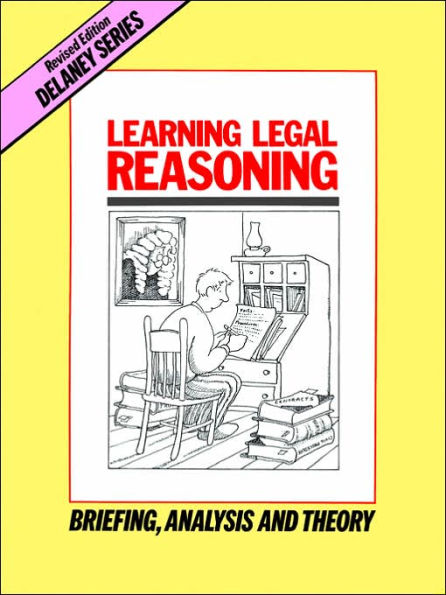 Learning Legal Reasoning: Briefing, Analysis and Theory