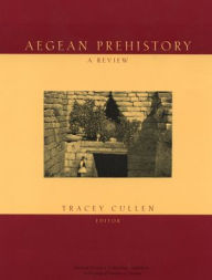 Title: Aegean Prehistory: A Review, Author: Tracey Cullen