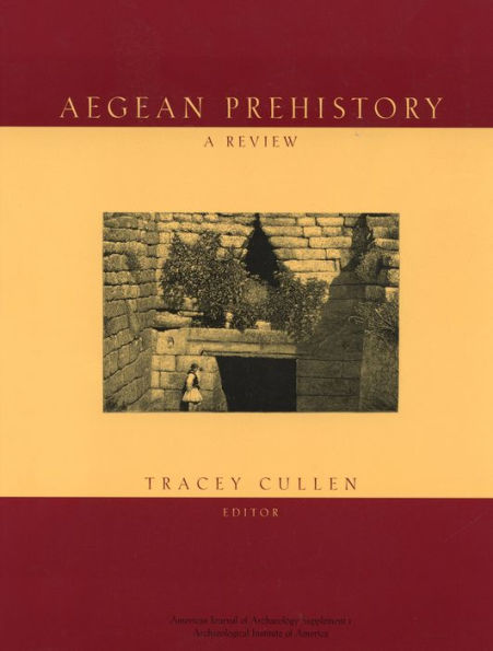 Aegean Prehistory: A Review / Edition 1
