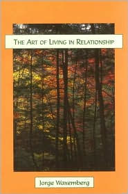 The Art of Living in Relationship