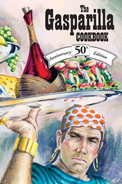 The Gasparilla Cookbook: 50th Anniversary Edition