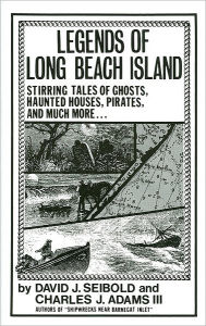 Title: Legends of Long Beach Island / Edition 1, Author: Charles J. Adams