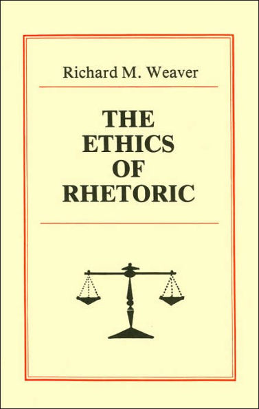 The Ethics of Rhetoric / Edition 1