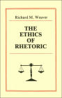 The Ethics of Rhetoric / Edition 1