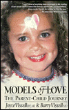 Title: Models of Love: The Parent-Child Journey, Author: Joyce Vissell