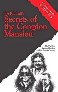 Title: Secrets of the Congdon Mansion: The Unofficial Guide to Glensheen and the Congdon Murders, Author: Joe Kimball