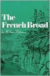 Title: The French Broad, Author: Wilma Dykeman