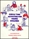 Title: Circle Time Activities for Young Children, Author: Deya Brashears