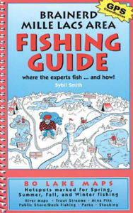 Title: Brainerd Mille Lacs Area Fishing Guide: Where the Experts Fish and How!, Author: Sybil C. Smith