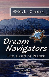 Title: The Dawn of Nahee: Dream Navigators Series Book One, Author: PennyByte Publishers