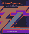 Title: Silicon Processing for the VLSI Era: Process Technology, Second Edition / Edition 2, Author: Stanley Wolf