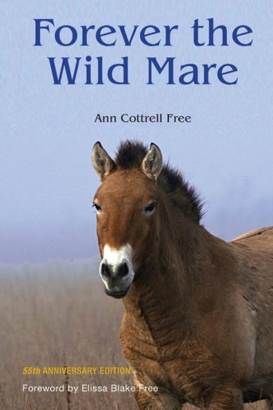 Forever the Wild Mare: 55th Anniversary Edition