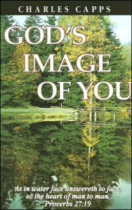 Title: God's Image of You, Author: Charles Capps