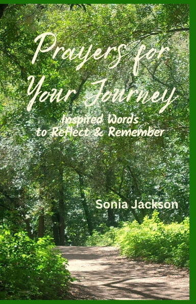 Prayers for Your Journey: Inspired Words to Reflect & Remember
