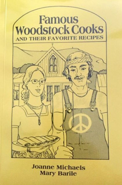 Famous Woodstock Cooks: And Their Favorite Recipes