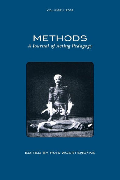 Methods Vol 1: A Journal of Acting Pedagogy