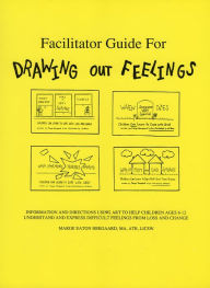 Title: Facilitator's Guide to Drawing Out Feelings, Author: Marge Eaton Heegaard