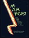 Title: Alien Harvest: Further Evidence Linking Animal Mutilations and Human Abductions to Alien Life Forms, Author: Linda Moulton Howe