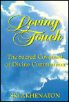 Loving Touch: The Sacred Covenant of Divine Communion