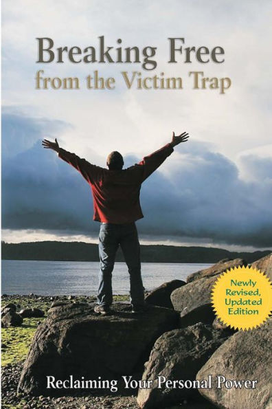 Breaking Free from the Victim Trap: Reclaiming Your Personal Power