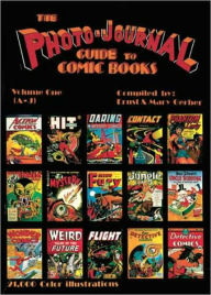 Title: Photo-Journal Guide to Comics, Volume 1 (A-K), Author: Ernst Gerber