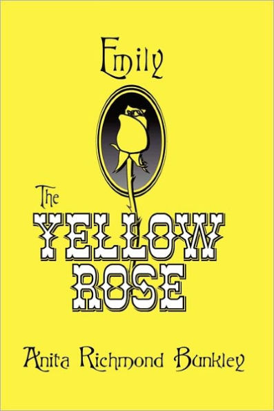 Emily, The Yellow Rose: A Texas Legend