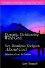 Volume 4: ROMANTIC RELATIONSHIP WITH GOD, NOT RITUALISTIC RELIGION ABOUT GOD--Substitutes Leave Us Destitute