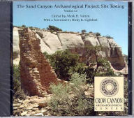 Title: The Sand Canyon Archaeological Project: Site Testing, Author: Mark D. Varien