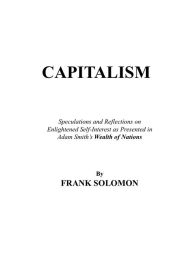 Title: Capitalism, Author: Frank Solomon