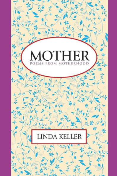 Mother: Poems from Motherhood