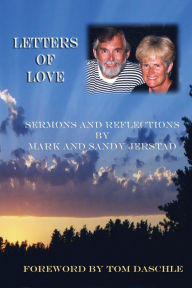 Title: Letters of Love: Sermons and Reflections by Mark and Sandy Jerstad, Author: Mark Jerstad