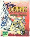 Title: Tray Gourmet: Be Your Own Chef in the College Cafeteria, Author: Larry Berger