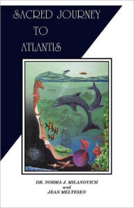 Title: Sacred Journey To Atlantis, Author: Jean Meltesen