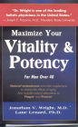 Maximize Your Vitality and Potency: For Men over 40