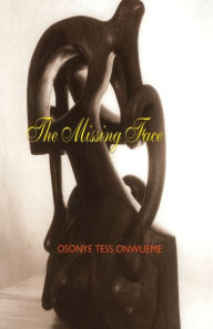 Title: The Missing Face, Author: Osonye Tess Onwueme