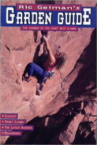 Title: Ric Geiman's Garden Guide: The Garden of the Gods' Best Climbs, Author: Ric Geiman