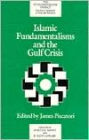 Islamic Fundamentalisms and the Gulf Crisis