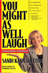 Title: You Might as Well Laugh, Author: Sandi Kahn Shelton