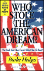 Who Stole the American Dream?: The Book Your Boss Doesn't Want You to Read