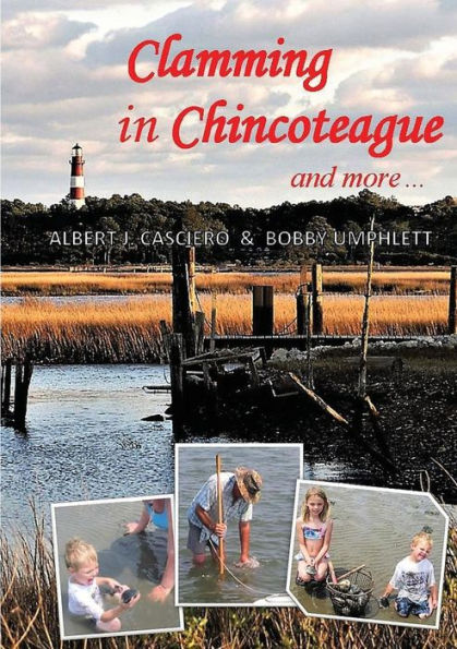 Clamming in Chincoteague and more ...