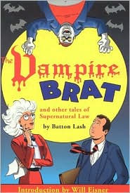 Title: The Vampire Brat: And Other Tales of Supernatural Law, Author: Batton Lash