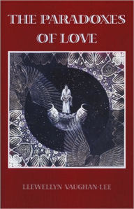 Title: The Paradoxes of Love, Author: Llewellyn Vaughan-Lee PhD