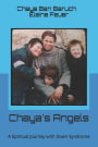 Chaya's Angels: A Spiritual Journey with Down Syndrome
